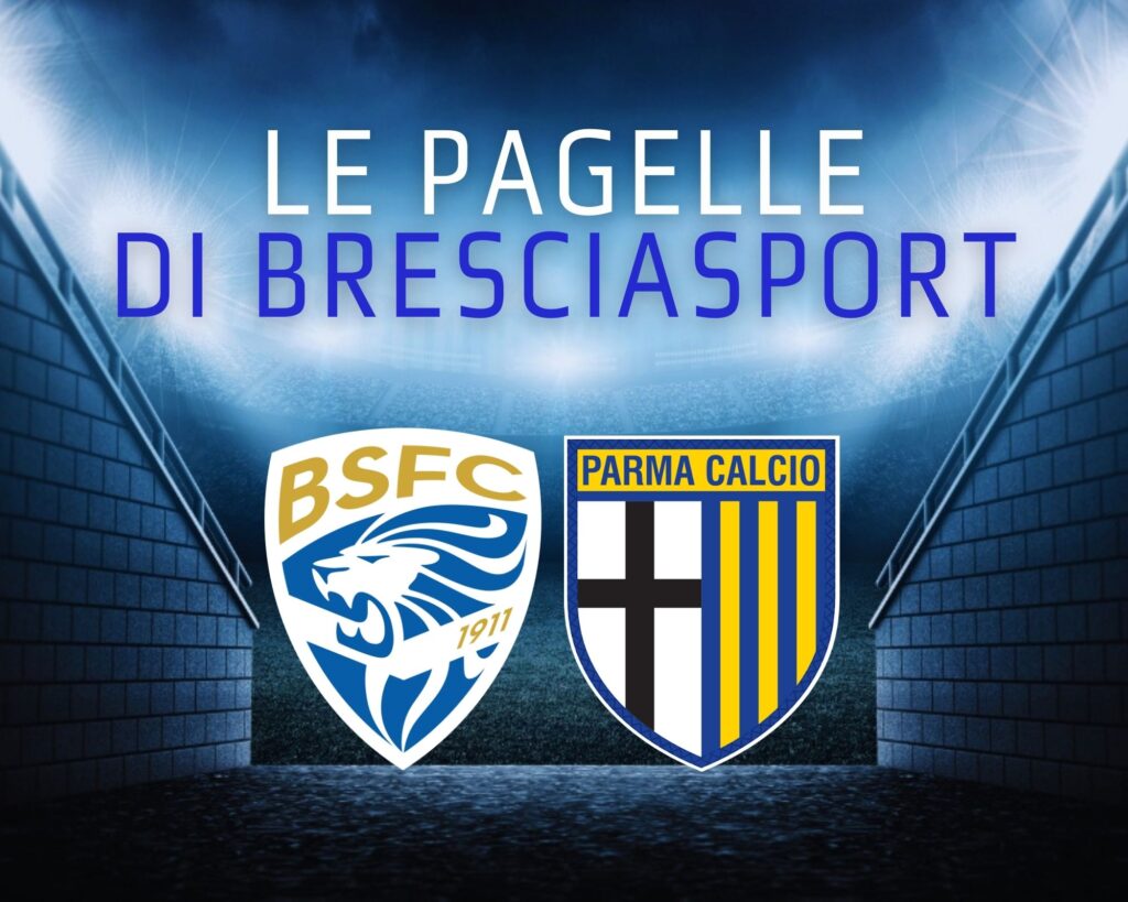 Brescia Parma Le Pagelle Di Bresciasport Net Bresciasport